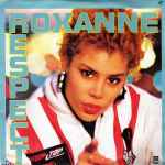 The Real Roxanne - Respect