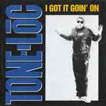 Tone Loc - I Got It Goin’ On