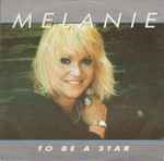 Melanie (2) - To Be A Star