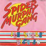 Spider Murphy Gang - Ich Schau’ Dich An
