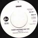 Omar - There’s Nothing Like This