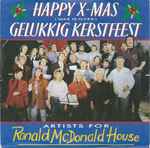 Artiesten Voor Het Ronald McDonald Huis  /  Artiesten Voor Het Ronald McDonald Huis - Happy X-Mas (War Is Over) / Gelukkig Kerstfeest