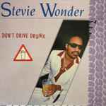 Stevie Wonder - Don’t Drive Drunk