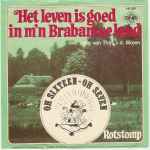 Oh Sixteen Oh Seven - Het Leven Is Goed In M’n Brabantse Land