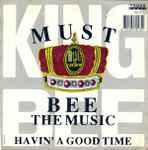 King Bee - Must Bee The Music