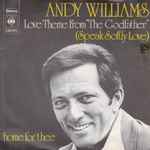Andy Williams - Love Theme From The Godfather (Speak Softly Love) / Home For Thee