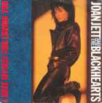 Joan Jett & The Blackhearts - I Hate Myself For Loving You