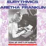 Eurythmics And Aretha Franklin - Sisters Are Doin’ It For Themselves