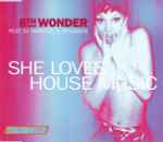 8th Wonder Feat. Marco V & Benjamin - She Loves House Music