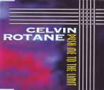 Celvin Rotane - Push Me To The Limit