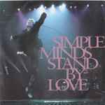 Simple Minds - Stand By Love