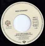 Rod Stewart - What Am I Gonna Do (I’m So In Love With You)