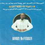 Bobby McFerrin - Don’t Worry - Be Happy!