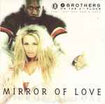 2 Brothers On The 4th Floor Feat. Des’Ray And D-Rock - Mirror Of Love