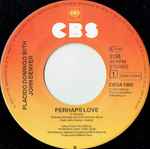 Placido Domingo & John Denver - Perhaps Love